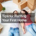 Tips for Renting Your First Home