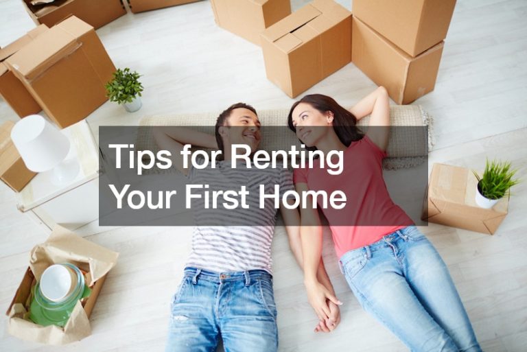 Tips for Renting Your First Home
