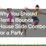 Why You Should Rent a Bounce House Slide Combo for a Party
