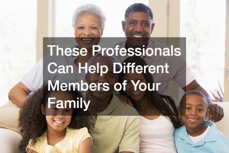 These Professionals Can Help Different Members of Your Family