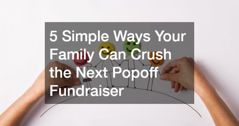 5 Simple Ways Your Family Can Crush the Next Popoff Fundraiser